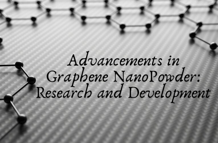 Advancements in Graphene NanoPowder: Research and Development