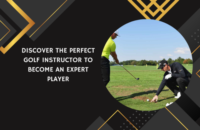 Discover the Perfect Golf Instructor to Become an Expert Player