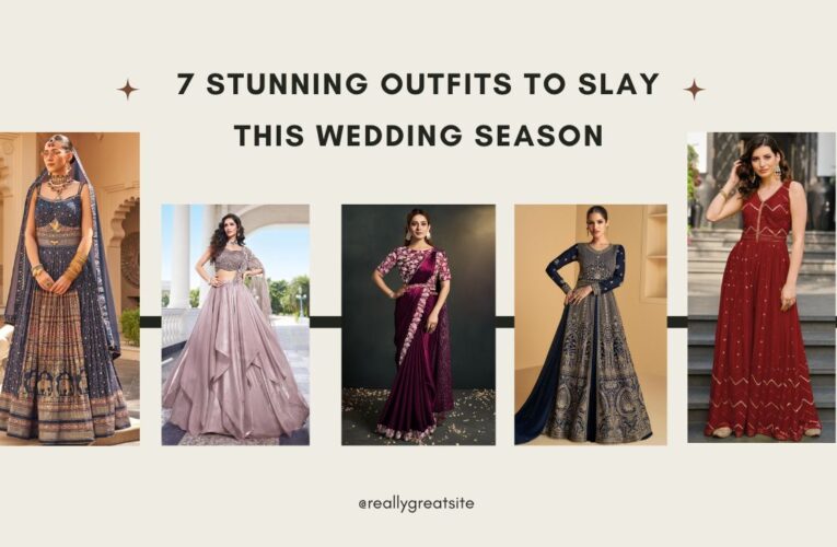 7 Stunning Outfits to Slay This Wedding Season