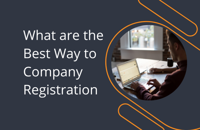 What Are the Best Ways to Register a Company?