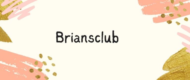 Brians club: The Hidden World of BriansClub.cm
